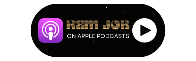 REM Job Podcast